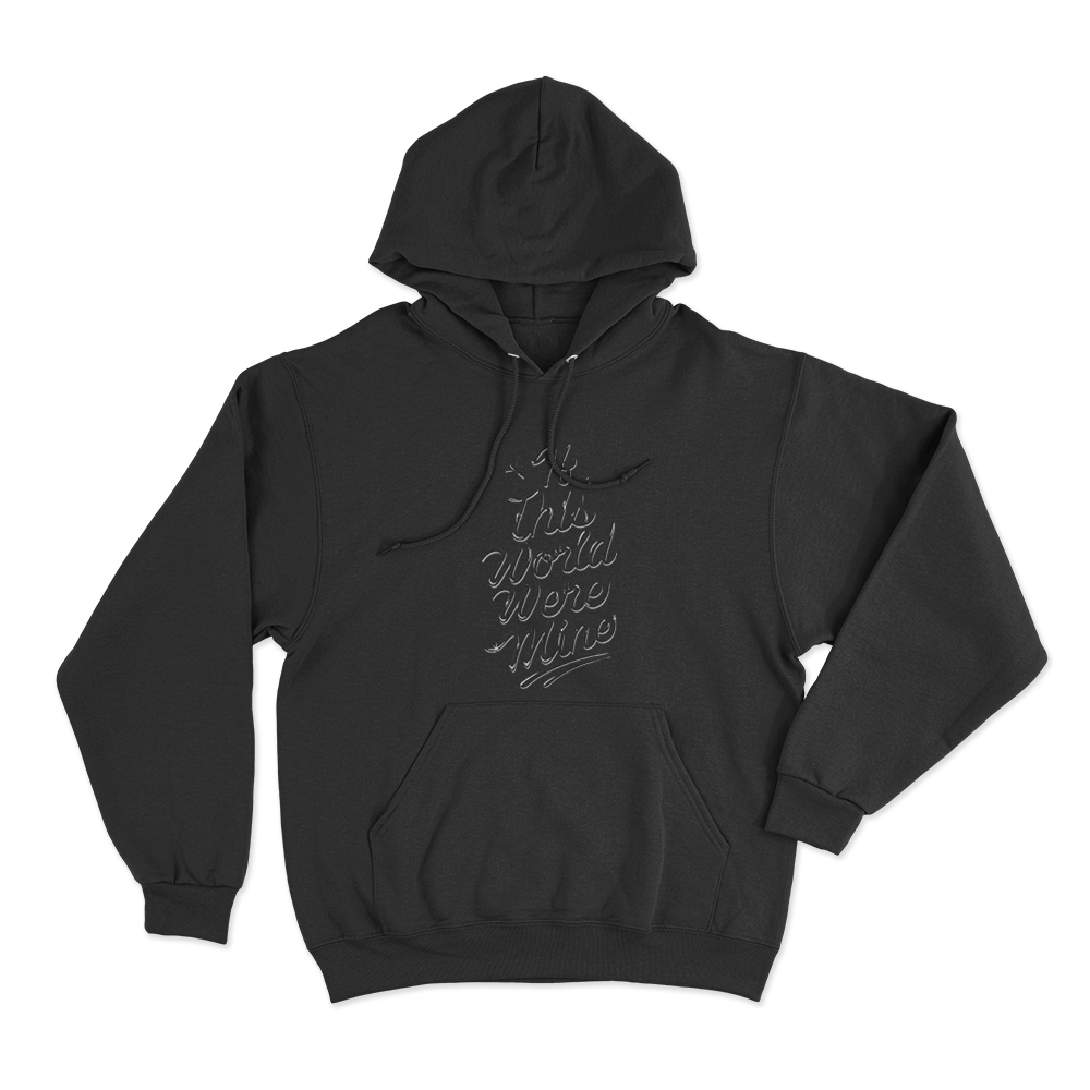 If This World Were Mine Unisex Hoodie Black If This World Were Mine Unisex Hoodie Black