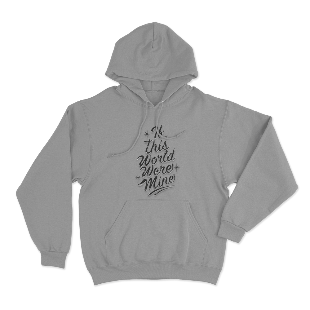 If This World Were Mine Unisex Hoodie Grey If This World Were Mine Unisex Hoodie Grey