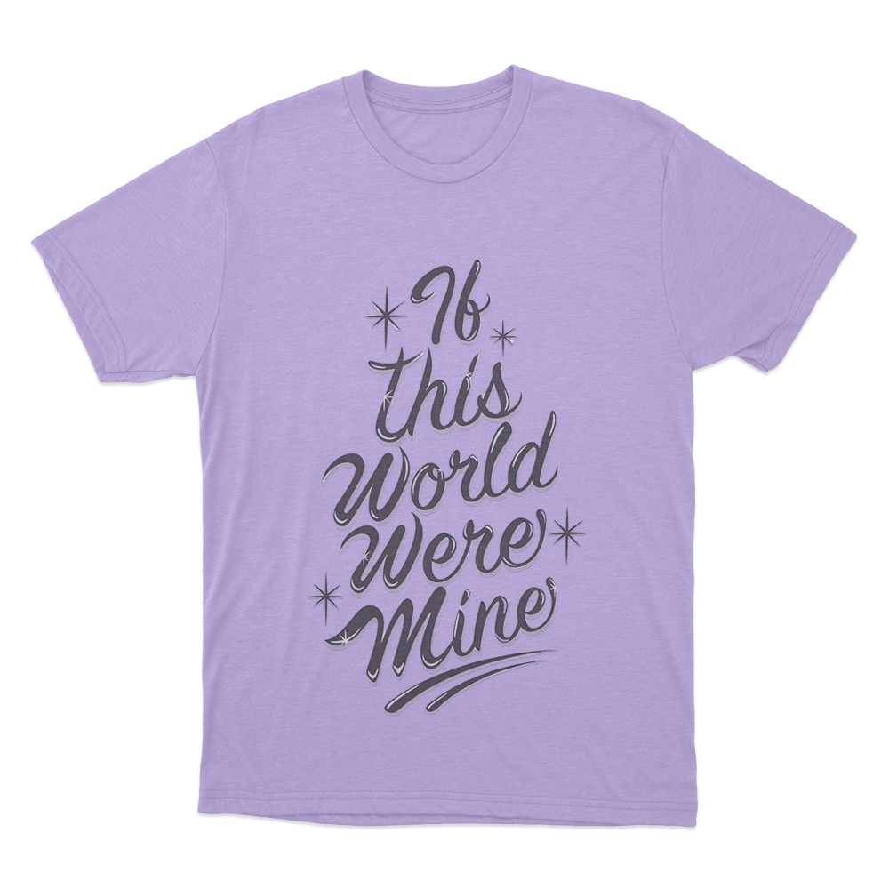 If This World Were Mine Unisex T Shirt Purple If This World Were Mine Unisex T Shirt Purple